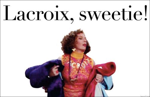 It's Lacroix, sweety !  - lacroix
